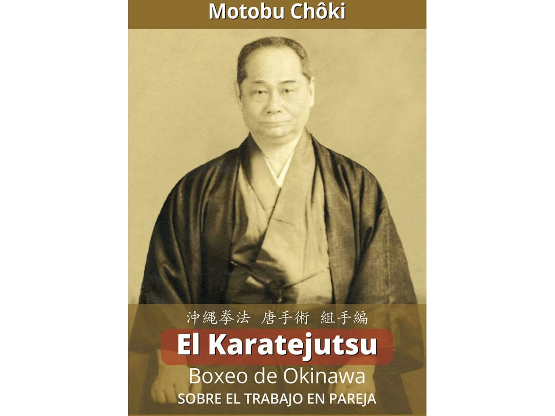 Livro El Karatejutsu Boxeo De Okinawa de Motobu Chôki (Espanhol)