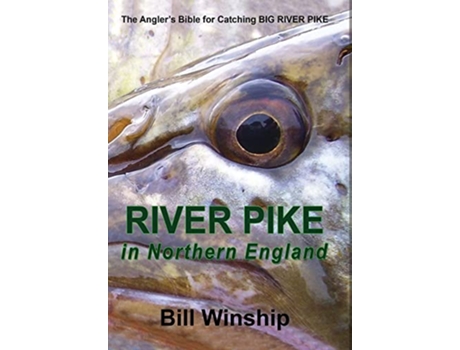 Livro RIVER PIKE in Northern England de Bill Winship (Inglês)
