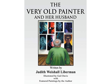 Livro The Very Old Painter and Her Husband de Judith Weinshall Liberman (Inglês)