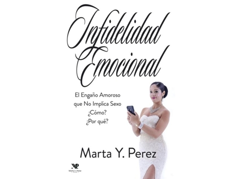 Livro Infidelidad Emocional El engaño amoroso que no implica sexo de Marta Y Perez (Inglês)