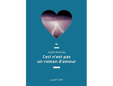 Livro Ceci nest pas un roman damour French Edition de Axelle Moanda (Francês)