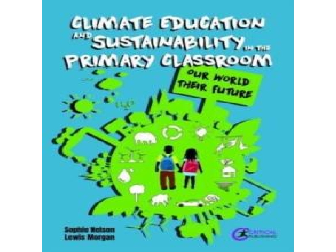 Livro Climate Education and Sustainability in the Primary Classroom de Leigh Hoath (Inglês)