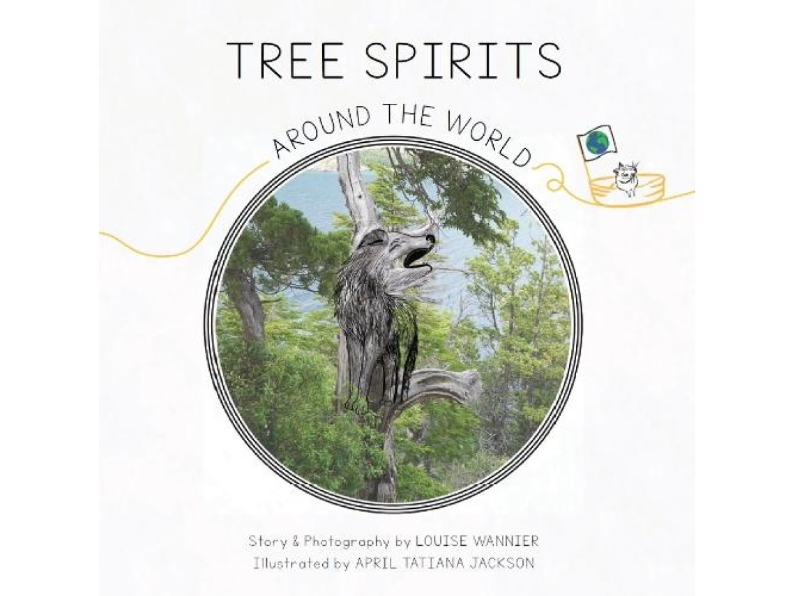 Livro Tree Spirits Around the World de Louise Wannier (Inglês)