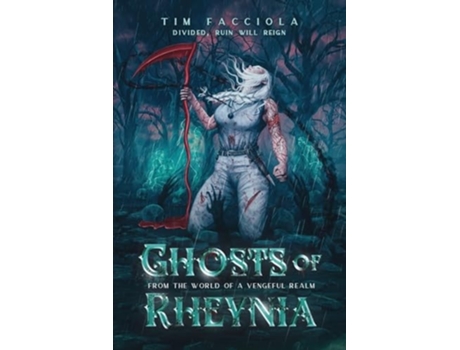 Livro Ghosts of Rheynia A Dark Fantasy Novel From The World of A Vengeful Realm de Tim Facciola (Inglês)