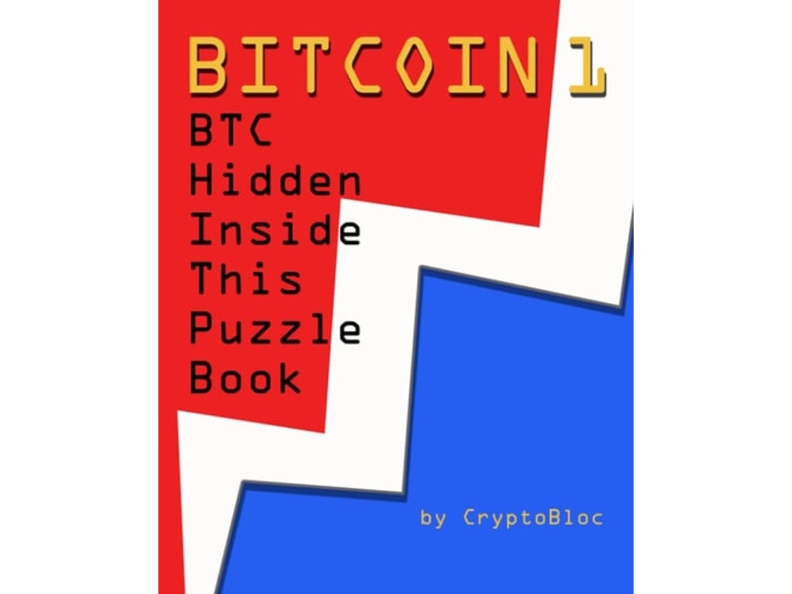 Livro Bitcoin 1 Btc Hidden Inside This Puzzle Book De Cryptobloc (inglês) |  Worten.pt
