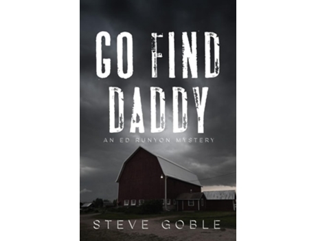 Livro Go Find Daddy de Steve Goble (Inglês)