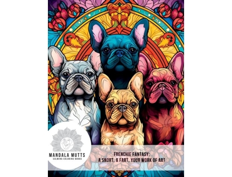 Livro Mandala Mutts Frenchie Fantasy de Jon Wolheim (Inglês)