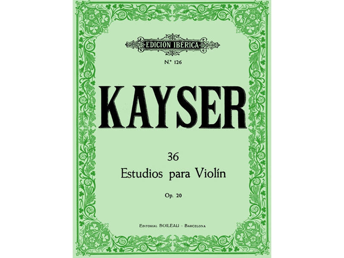 Livro 36 Estudios para violín de Heinrich Ernst Kayser (Espanhol)
