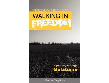Livro Walking In Freedom De Freddy Hedley (inglês)
