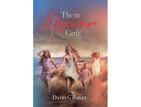 Livro Them Roper Girls De Bailey, David Et Al. (inglês)