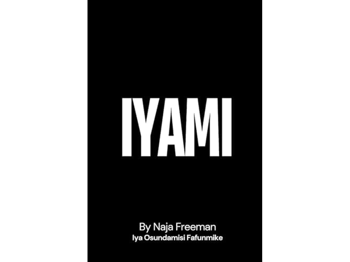 Livro Iyami de Naja Freeman (Inglês)