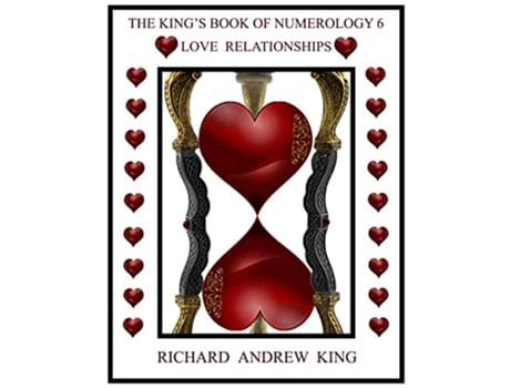 Livro The Kings Book of Numerology Volume 6 Love Relationships de Mr Richard Andrew King (Inglês)