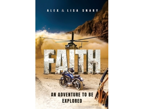 Livro Faith - An Adventure To Be Explored De Alex And Lisa Snary (inglês)
