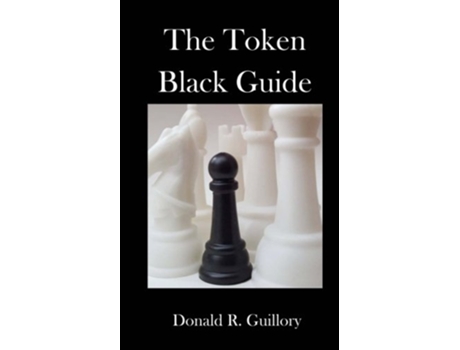 Livro The Token Black Guide Navigations Through Race in America de Donald R Guillory II (Inglês)