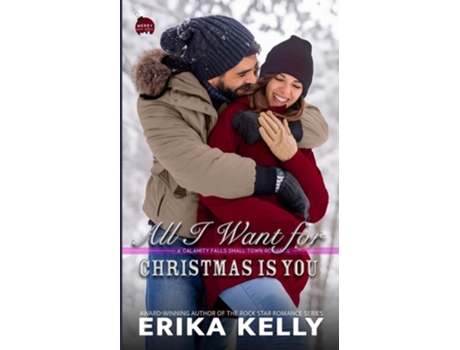 Livro All I Want For Christmas Is You de Erika Kelly (Inglês)
