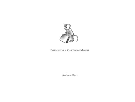Livro Poems for a Cartoon Mouse de Andrew Burt (Inglês)