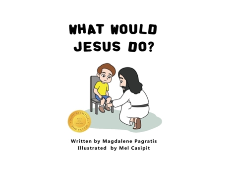 Livro What Would Jesus Do? Book 2 Of The Jesus Series De Pagratis, Magdalene Et Al. (inglês)