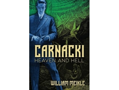 Livro Carnacki Heaven and Hell de William Meikle (Inglês)