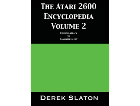 Livro The Atari 2600 Encyclopedia Volume 2 De Derek Slaton (inglês - Capa Dura)
