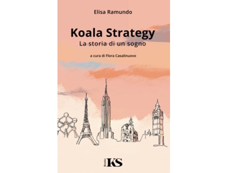 Livro Koala Strategy - La Storia Di Un Sogno De Elisa Ramundo (italiano)