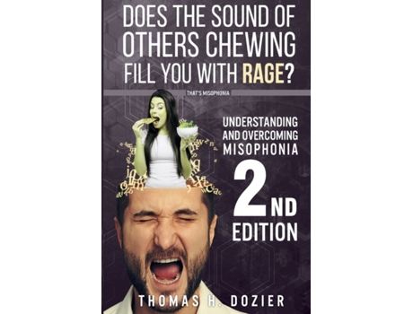 Livro Understanding and Overcoming Misophonia, 2nd Edition: A Conditioned Aversive Reflex Disorder Thomas H Dozier (Inglês)