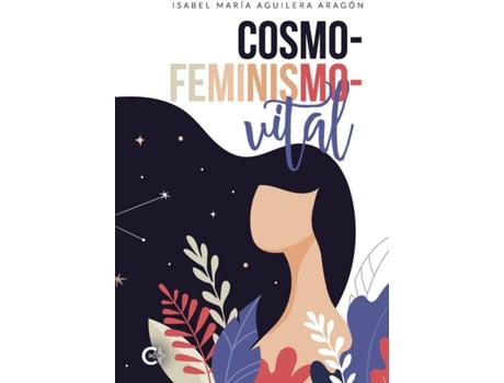 Livro Cosmofeminismovital de Isabel María Aguilera Aragón (Espanhol - 2020)