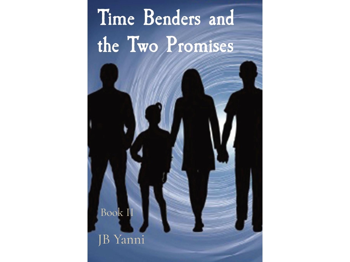 Livro Time Benders and the Two Promises Book II de JB Yanni (Inglês)