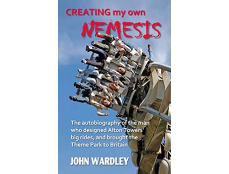 Livro Creating my own Nemesis de John Wardley (Inglês)