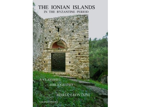 Livro The Ionian Islands in the Byzantine Period de Maria Leontsini (Inglês)