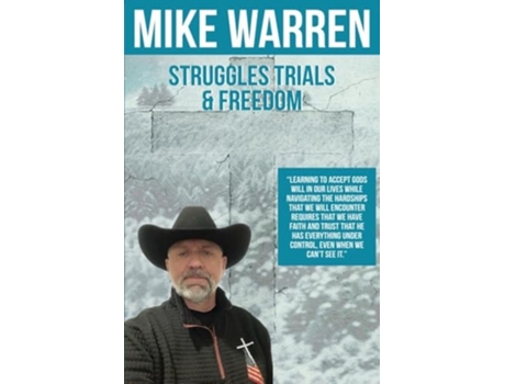 Livro Struggles, Trials, and Freedom de Mike Warren (Inglês)