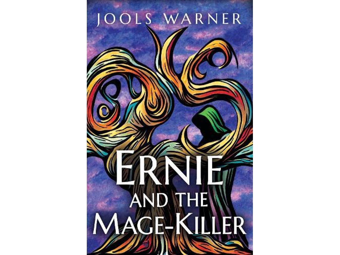 Livro Ernie And The Mage-killer De Jools Warner (inglês)