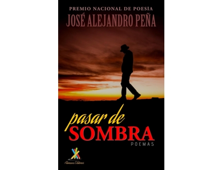Livro Pasar De Sombra Poemas De José Alejandro Peña (inglês)