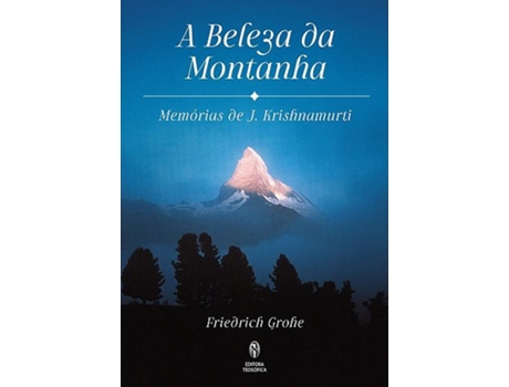 Livro A beleza da montanha - memórias de j. krishnamurti de Friedrich Grohe (Português)