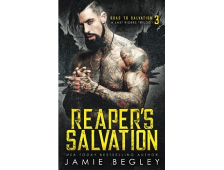 Livro Reapers Salvation A Last Riders Trilogy paperback Or Softback de Jamie Begley (Inglês)