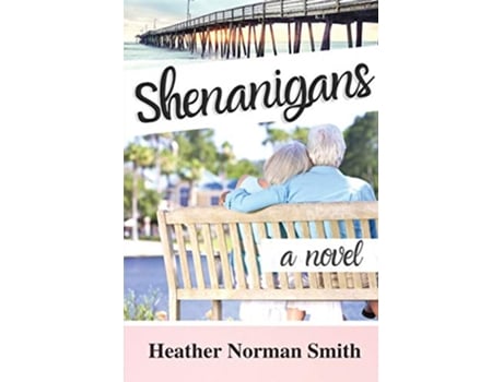 Livro Shenanigans de Heather Norman Smith Heather Norman Smith (Inglês)