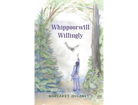 Livro Whippoorwill Willingly de Margaret Dulaney (Inglês)