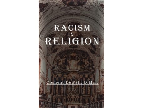 Livro Racism In Religion De Clement Dewall (inglês)