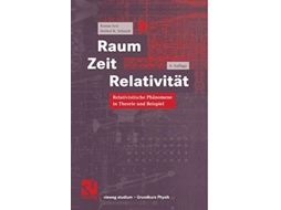 Livro Raum Zeit Relativität Relativistische Phänomene in Theorie und Beispiel vieweg studium German Edition de Roman Sexl e Herbert K Schmidt (Alemão)