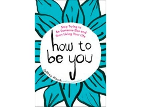 Livro How To Be You de Jeffrey Marsh
