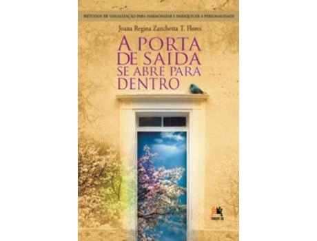 Livro A Porta de Saída se Abre para Dentro de Joana Regina T. Flores (Português do Brasil)