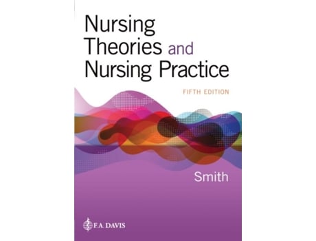 Livro nursing theories and nursing practice de marlaine smith,marilyn e. parker (inglês)