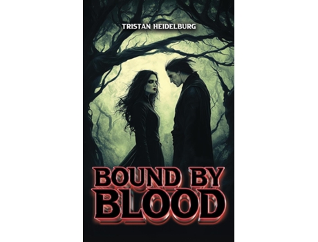 Livro Bound by Blood de Tristan Heidelburg (Inglês)