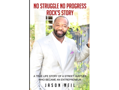 Livro No Struggle No Progress...Rock's Story Jason Neil (Inglês)