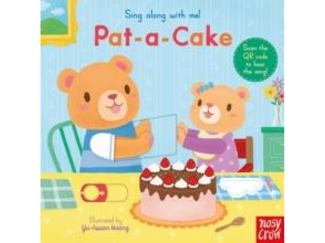 Livro Sing Along With Me! Pat-a-Cake de Nosy Crow Ltd (Inglês)
