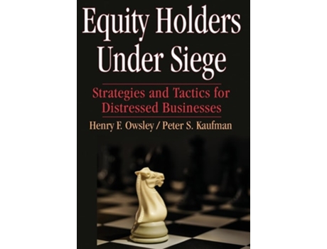 Livro Equity Holders Under Siege De Henry F Owsley E Peter S Kaufman (inglês - Capa Dura)