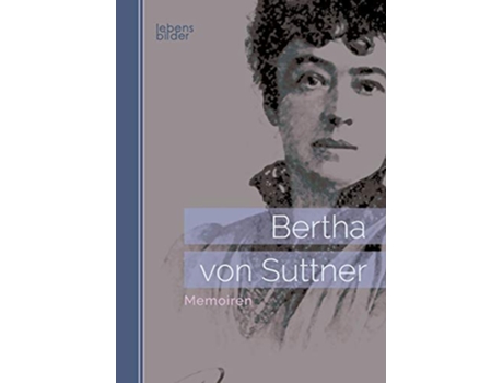 Livro Bertha von Suttner Memoiren German Edition de Bertha Von Suttner (Alemão)