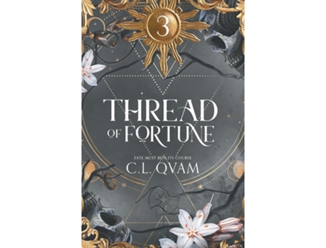 Livro Thread of Fortune de C L Qvam (Inglês)