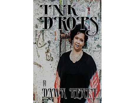 Livro Ink Drops de Dawn R Blanchard (Inglês)