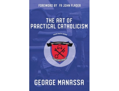 Livro The Art of Practical Catholicism de George Manassa (Inglês)