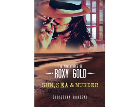 Livro Sun, Sea amp Murder de Christina Rondeau (Inglês)